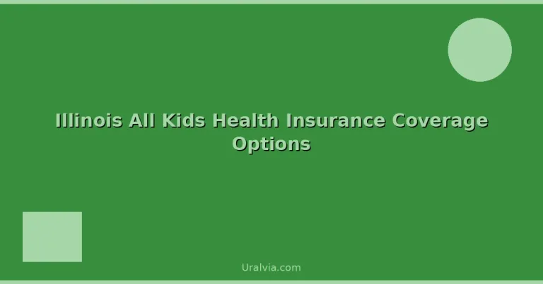 Featured: Illinois All Kids Health Insurance Coverage Options