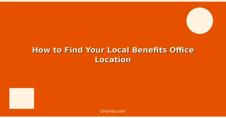 Featured: How to Find Your Local Benefits Office Location