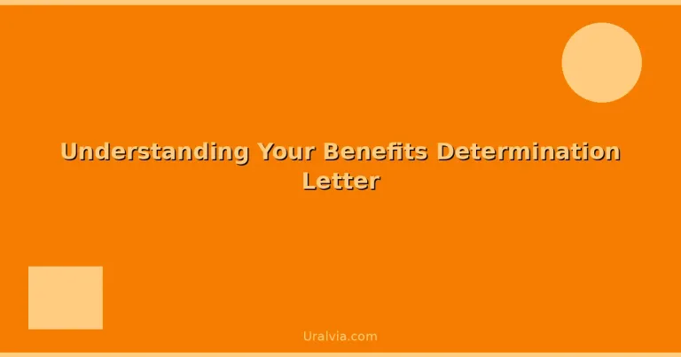 Featured: Understanding Your Benefits Determination Letter
