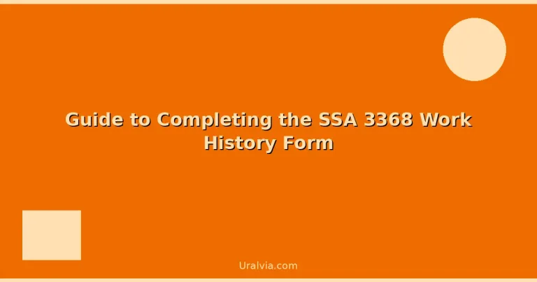 Featured: Guide to Completing the SSA 3368 Work History Form