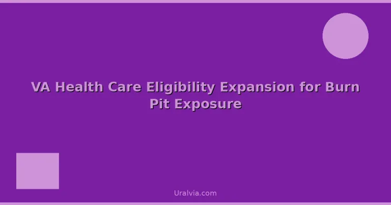 Featured: VA Health Care Eligibility Expansion for Burn Pit Exposure