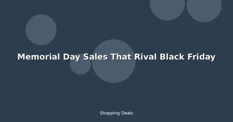 Featured: Memorial Day Sales That Rival Black Friday