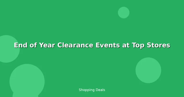Featured: End of Year Clearance Events at Top Stores