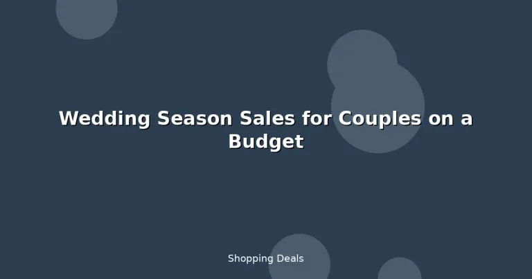 Featured: Wedding Season Sales for Couples on a Budget