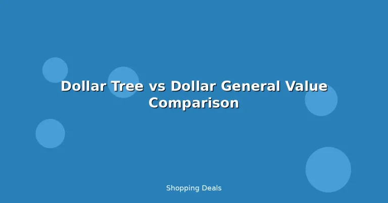 Featured: Dollar Tree vs Dollar General Value Comparison