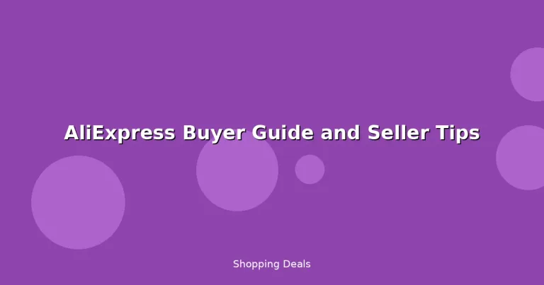 Featured: AliExpress Buyer Guide and Seller Tips