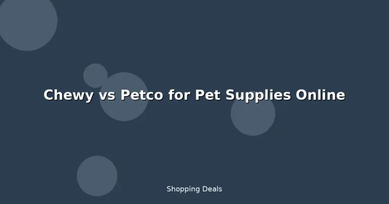 Featured: Chewy vs Petco for Pet Supplies Online