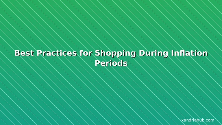 Featured: Best Practices for Shopping During Inflation Periods