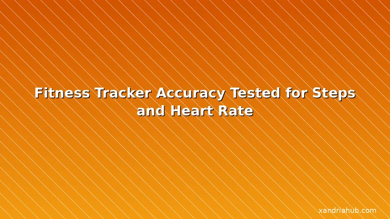 Featured: Fitness Tracker Accuracy Tested for Steps and Heart Rate