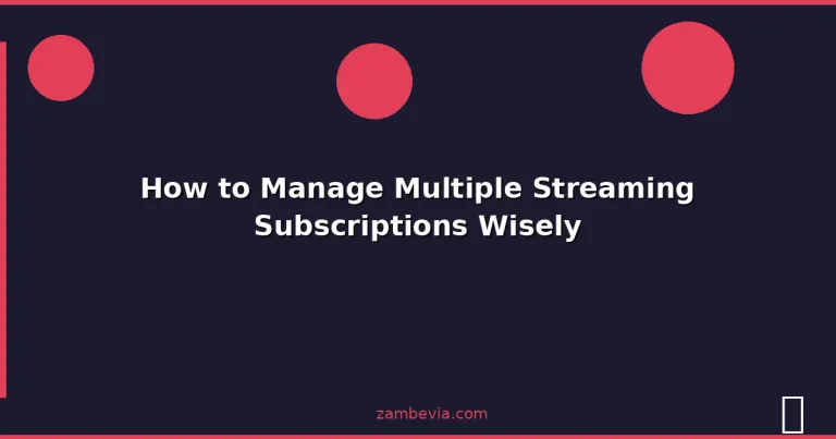 Featured: How to Manage Multiple Streaming Subscriptions Wisely