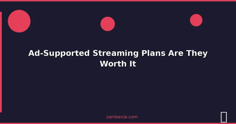 Featured: Ad-Supported Streaming Plans Are They Worth It