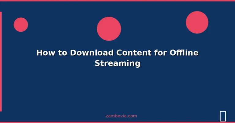 Featured: How to Download Content for Offline Streaming