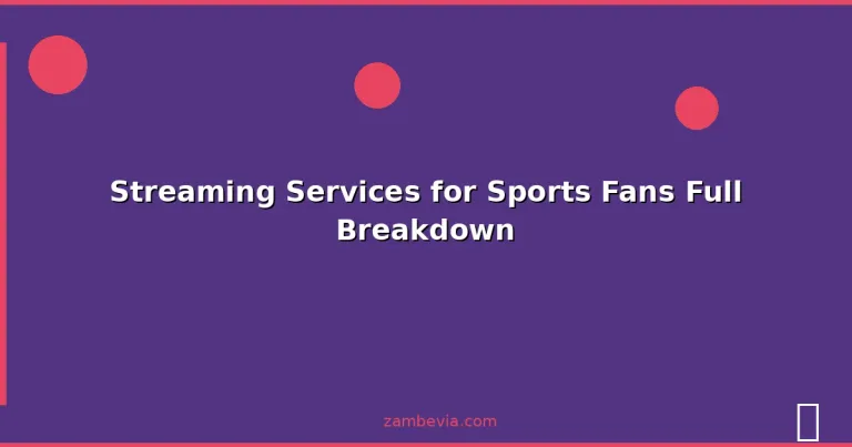 Featured: Streaming Services for Sports Fans Full Breakdown
