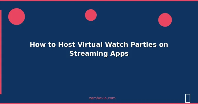 Featured: How to Host Virtual Watch Parties on Streaming Apps