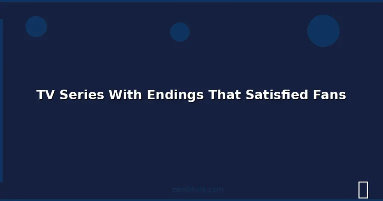Featured: TV Series With Endings That Satisfied Fans