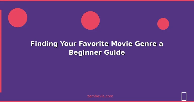 Featured: Finding Your Favorite Movie Genre a Beginner Guide