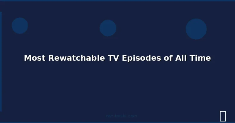 Featured: Most Rewatchable TV Episodes of All Time
