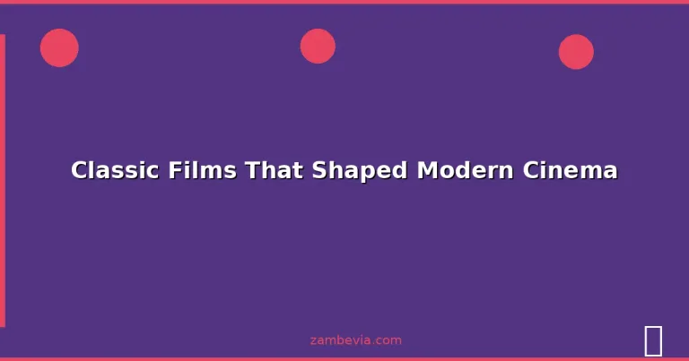 Featured: Classic Films That Shaped Modern Cinema