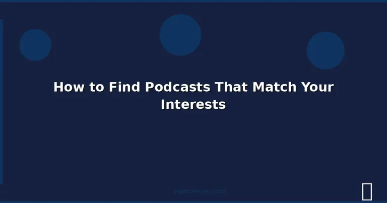 Featured: How to Find Podcasts That Match Your Interests