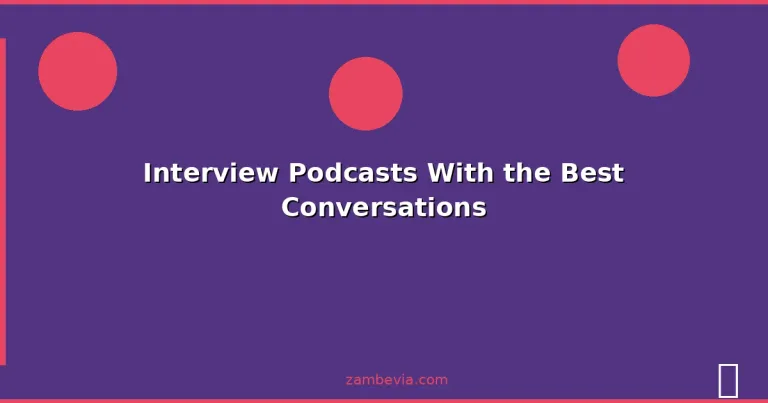 Featured: Interview Podcasts With the Best Conversations