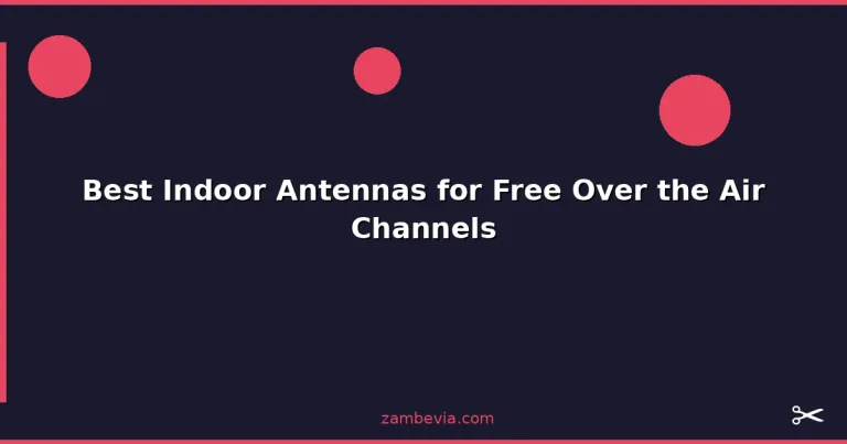 Featured: Best Indoor Antennas for Free Over the Air Channels