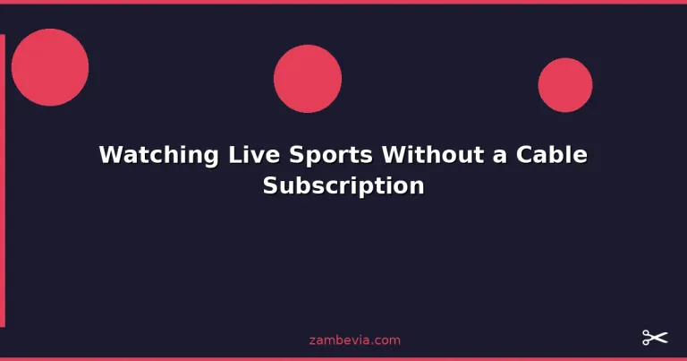 Featured: Watching Live Sports Without a Cable Subscription